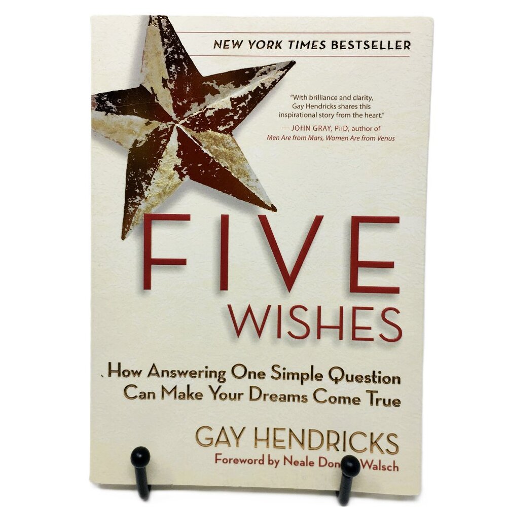 Five Wishes How Answering One Simple Question .. by Gay Hendricks Paperback Book